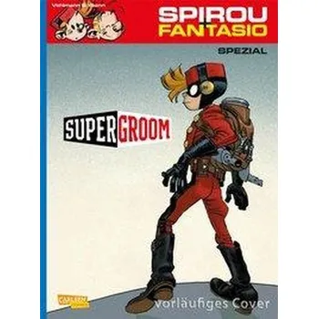 Komiks pro dospělé Spirou und Fantasio Spezial 29: Der Superpage - Vehlmann, Fabien