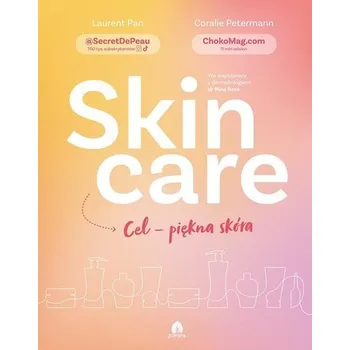 Skin care Cel - piękna skóra - Laurent Pan, Coralie Petermann