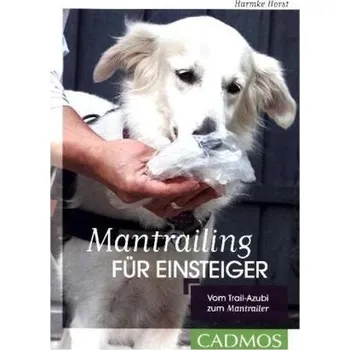 Mantrailing für Einsteiger - Horst, Harmke