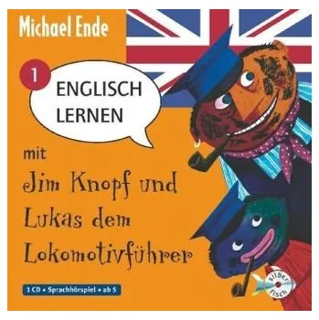 Englisch lernen mit Jim Knopf und Lukas dem Lokomotivführer, 1 Audio-CD. Tl.1 - Michael Ende