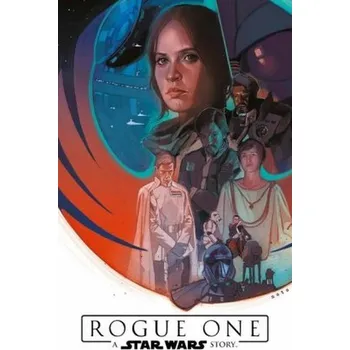 Star Wars Comics: Rogue One - Houser, Jody