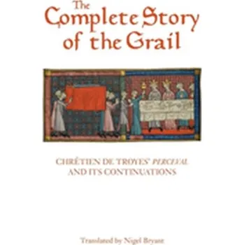 The Complete Story of the Grail - Troyes Chretien