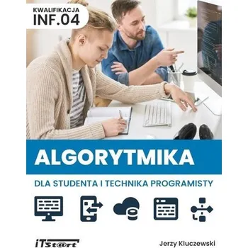 Algorytmika dla studenta i technika programisty - praca zbiorowa