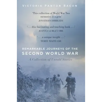 Remarkable Journeys of the Second World War - Panton Bacon, Victoria