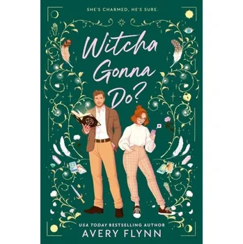 Beletrie pro dospělé Witcha Gonna Do? - Flynn, Avery
