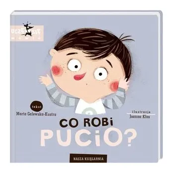 Cizojazyčná kniha Co robi Pucio? - Galewska-Kustra Marta