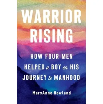 Warrior Rising - Howland, Maryanne (Maryanne Howland) [EN] (2022, Brožovaná, Penguin Putnam Inc)