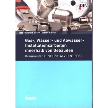Gas-, Wasser- und Abwasser-Installationsarbeiten innerhalb von Gebäuden - Braun, Andreas