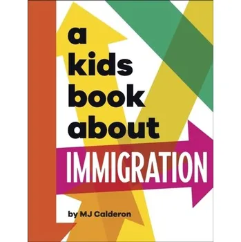A Kids Book about Immigration - Calderon [EN] (2023, Firma, Dorling Kindersley Ltd)