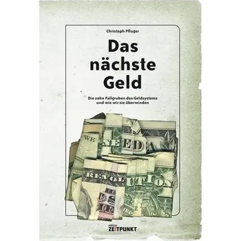 Das nächste Geld - Pfluger, Christoph