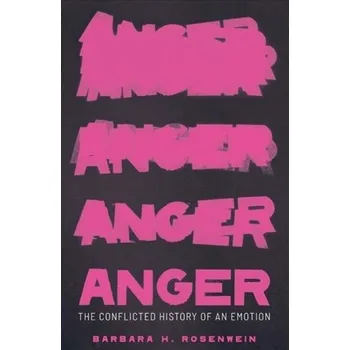 Anger - Rosenwein, Barbara H.