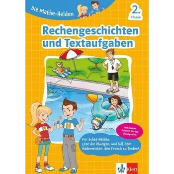 První čtění Die Mathe-Helden - Rechengeschichten und Textaufgaben 2. Klasse