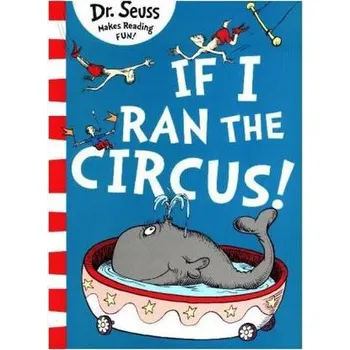 Pohádka If I Ran The Circus - Seuss, Dr.