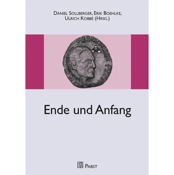 Ende und Anfang - Sollberger, Daniel