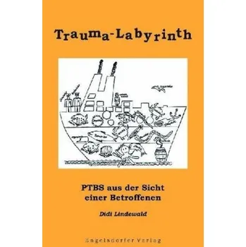 Trauma-Labyrinth - Lindewald, Didi