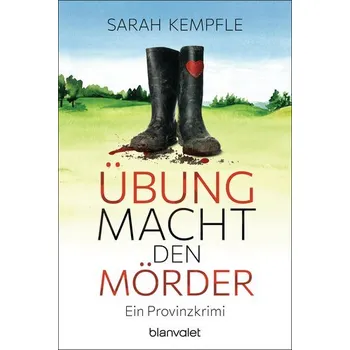 Übung macht den Mörder - Kempfle, Sarah