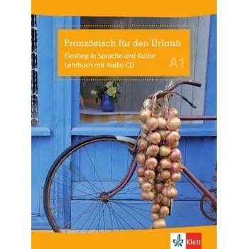 Německý jazyk Französisch für den Urlaub, m. Audio-CD - Feuillet-Natt, Magalie