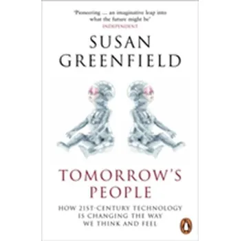 Populárně naučná literatura pro dospělé Tomorrow's People - Greenfield, Susan