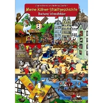 Meine Kölner Stadtgeschichte - Ganther, Andreas