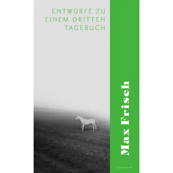Literární biografie Entwürfe zu einem dritten Tagebuch - Max Frisch