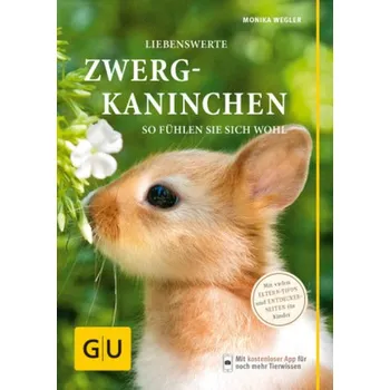Liebenswerte Zwergkaninchen - Wegler, Monika