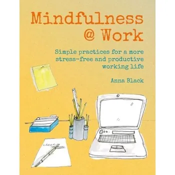 Mindfulness @ Work - Black, Anna