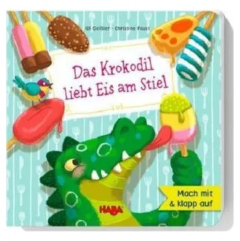 Cizojazyčná kniha Das Krokodil liebt Eis am Stiel - Geißler, Uli