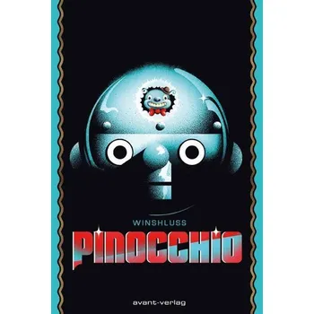 Komiks pro dospělé Pinocchio - Winshluss [DE] (2022, Brožovaná, Avant-Verlag, Berlin)