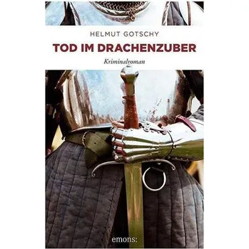 Tod im Drachenzuber - Gotschy, Helmut