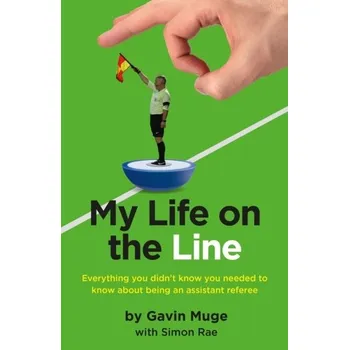 Literární biografie My Life on the Line - Muge, Gavin
