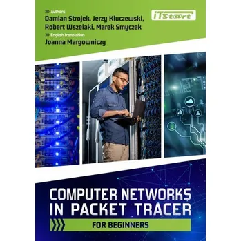 Computer Networks in Packet Tracer for beginners - praca zbiorowa