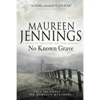 No Known Grave - Maureen Jennings