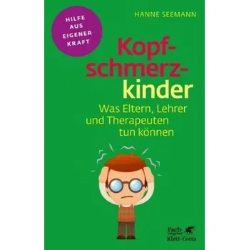 Kopfschmerzkinder - Seemann, Hanne