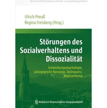Störungen des Sozialverhaltens und Dissozialität - Preuß, Ulrich