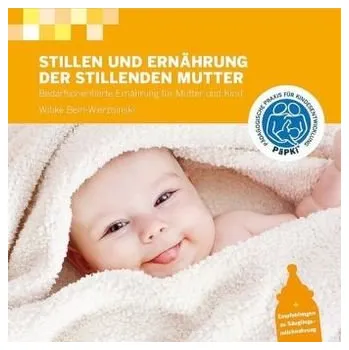 Stillen und Ernährung der stillenden Mutter - Bein-Wierzbinski, Wibke