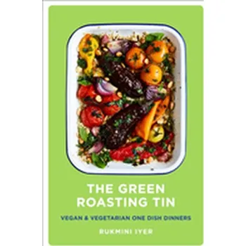 The Green Roasting Tin - Iyer, Rukmini