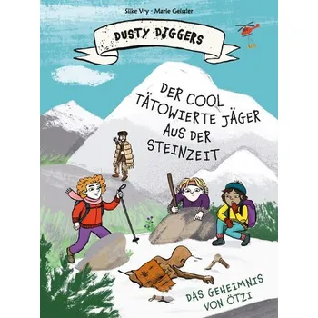 Der cool tätowierte Jäger aus der Steinzeit - Vry, Silke