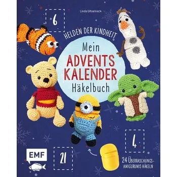 Mein Adventskalender-Häkelbuch: Helden der Kindheit - Urbanneck, Linda