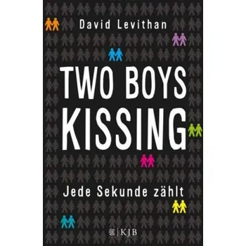Two Boys Kissing - David Levithan