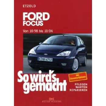 Ford Focus (von 10/98 bis 10/04) - Etzold, Rüdiger