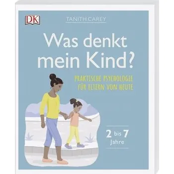 Was denkt mein Kind? - Carey, Tanith