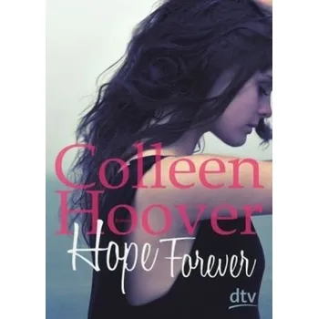 Hope Forever - Colleen Hoover
