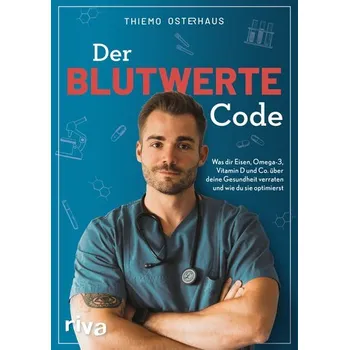 Der Blutwerte-Code - Osterhaus, Thiemo