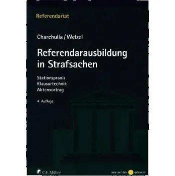 Referendarausbildung in Strafsachen - Charchulla, Tim