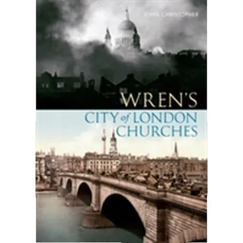 Wren's City of London Churches - Christopher, John