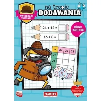 Bystrá hlava Zwierzaki tajniaki. Na tropie dodawania..