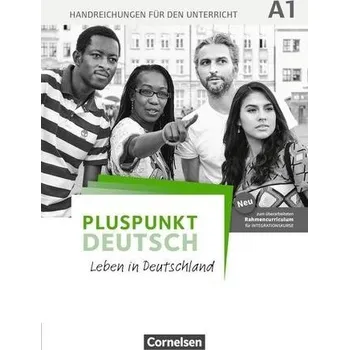 Německý jazyk Pluspunkt Deutsch A1: Gesamtband - Allgemeine Ausgabe - Handreichungen für den Unterricht mit Kopiervorlagen - Jin, Friederike