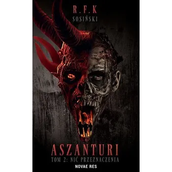 Aszanturi T.2 Nić przeznaczenia - P. Sosiński