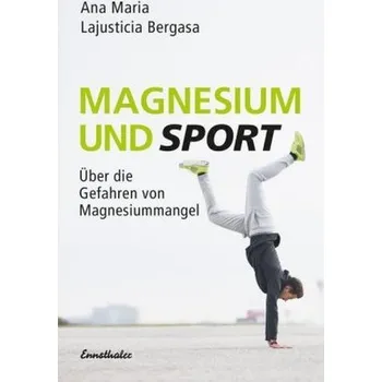Magnesium und Sport - Lajusticia Bergasa, Ana M.