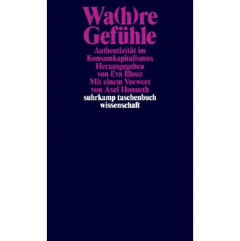 Wa(h)re Gefühle - Illouz, Eva